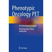 Phenotypic Oncology Pet: An Instructional Casebook
