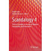 Scandalogy 4: Political Scandals in the Age of Populism, Partisanship, and Polarization