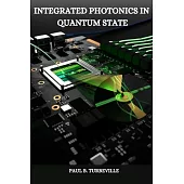 Integrated Photonics in Quantum State