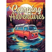 Camping Adventures Grayscale Coloring Book for Adults Camping Coloring Book Grayscale outdoor: Camping Outdoor Adult Coloring Book Camping coloring gr