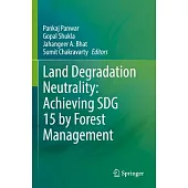 Land Degradation Neutrality: Achieving Sdg 15 by Forest Management