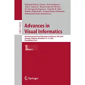 Advances in Visual Informatics: 8th International Visual Informatics Conference, IVIC 2023, Selangor, Malaysia, November 15-17, 2023, Proceedings, Par