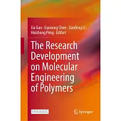 The Research Development on Molecular Engineering of Polymers