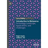 Introduction to Metaverse: Technology Landscape, Applications, and Challenges