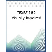 TEXES 182 Visually Impaired