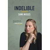 Indelible: A Memoir