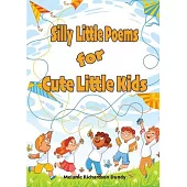 Silly little Poems for Cute little Kids