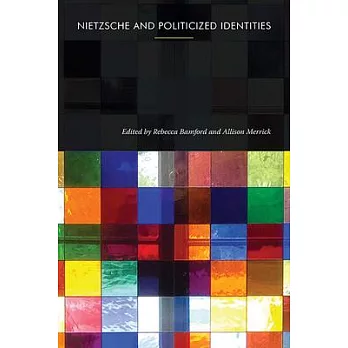 Nietzsche and Politicized Identities