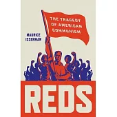 Reds: The Tragedy of American Communism