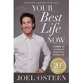 Your Best Life Now (20th Anniversary Edition): 7 Steps to Living at Your Full Potential