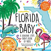Florida Baby: A Sunshine State Baby’s Book of Firsts