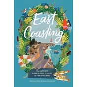 East Coasting: The Ultimate Roadtripper’s Guide to New England