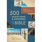 500 Questions & Answers from the Bible: More Than 250,000 Sold!