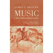 Music-God’s Mysterious Gift