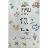 Surviving NICU...Twice