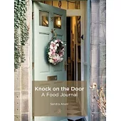 Knock On The Door: A Food Journal