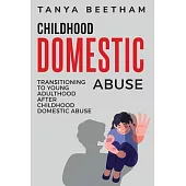 Transitioning to Young Adulthood After Childhood Domestic Abuse