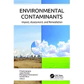 Environmental Contaminants: Impact, Assessment, and Remediation