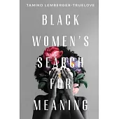 Black Women’s Search for Meaning