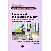 Dynamics of the Tourism Industry: Post-Pandemic and Post-Disaster Perspectives and Strategies