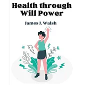 Health through Will Power