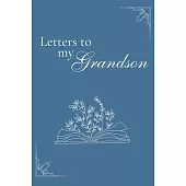 Letters to my Grandson