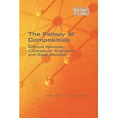 The Fallacy of Composition: Critical Reviews, Conceptual Analyses, and Case Studies