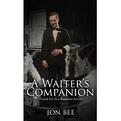 A Waiter’s Companion