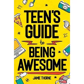Teen’s Guide to Being Awesome