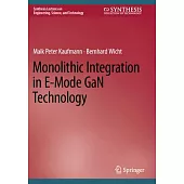 Monolithic Integration in E-Mode Gan Technology