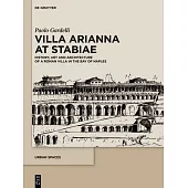 Villa Arianna at Stabiae: History, Art and Architecture of a Roman Villa in the Bay of Naples