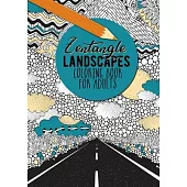 Zentangle Landscapes Coloring Book for Adults: Landscape Coloring Book for adults beautiful zentangle landscapes and nature scenes zentangle landscape