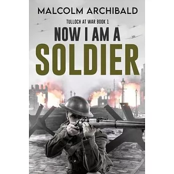 Now I Am A Soldier
