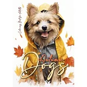 Autumn Dogs Coloring Book for Adults: Grayscale Dog Coloring Book Fall Dogs Autumn Coloring Book for Adults - Dogs Coloring Book Fall - funny Dog Fash