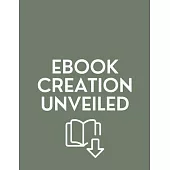 Ebook Creation Unveiled