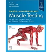 Daniels and Worthingham’s Muscle Testing: Techniques of Manual Muscle and Physical Performance Testing
