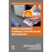 Stimuli-Responsive Hydrogels for Ophthalmic Drug Delivery
