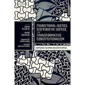 Transitional Justice, Distributive Justice, and Transformative Constitutionalism: Comparing Colombia and South Africa