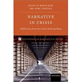 Narrative in Crisis: Reflections from the Limits of Storytelling