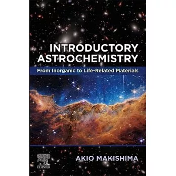 Introductory Astrochemistry: From Inorganic to Life -Related Materials
