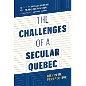 The Challenges of a Secular Quebec: Bill 21 in Perspective