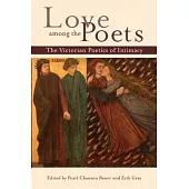 Love Among the Poets: The Victorian Poetics of Intimacy