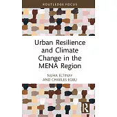 Urban Resilience and Climate Change in the Mena Region