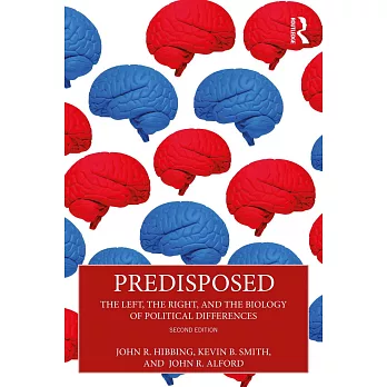 Predisposed: The Left, the Right, and the Biology of Political Differences