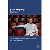 Juan Mayorga: Six Plays