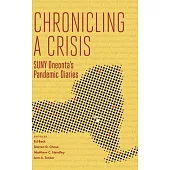 Chronicling a Crisis: SUNY Oneonta’s Pandemic Diaries
