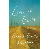 Loose of Earth: A Memoir