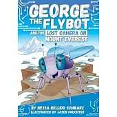 Chapter Book Sunbird George the Flybot and the Lost Camera on Mount Everest