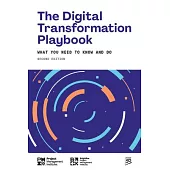 The Digital Transformation Playbook - Second Edition: What You Need to Know and Do