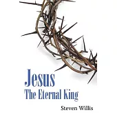 Jesus: The Eternal King
